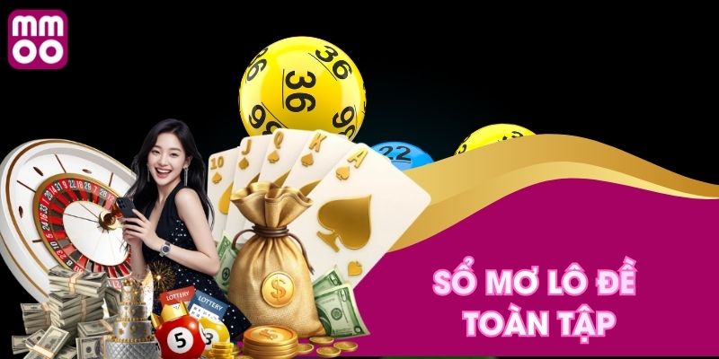 Sổ mơ lô đề toàn tập